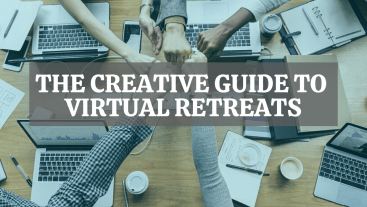 THE CREATIVE GUIDE TO VIRTUAL RETREATS